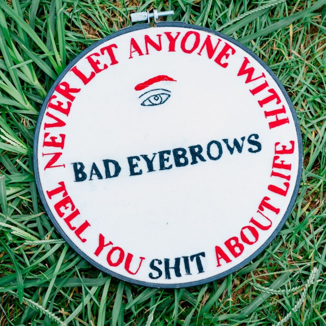 Bad Eyebrows // 8"