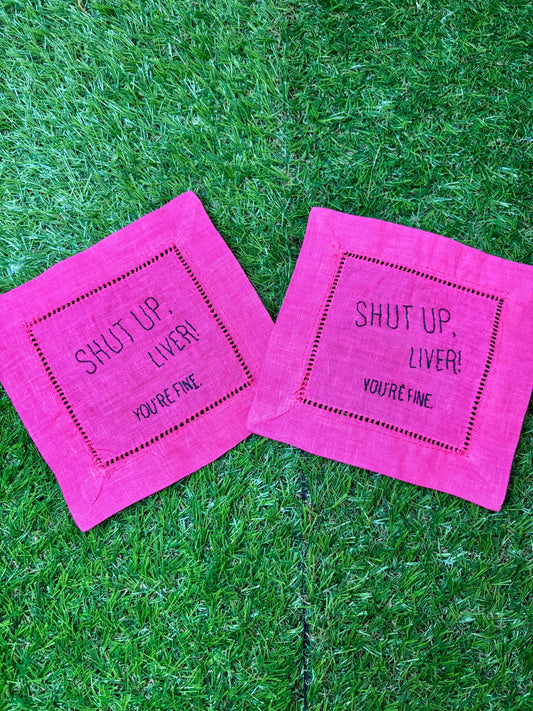 Shut Up Liver! Hand Embroidered Cocktail Napkins