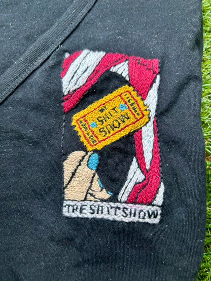 Shit Show Ticket Hand Embroidered V-Neck TShirt